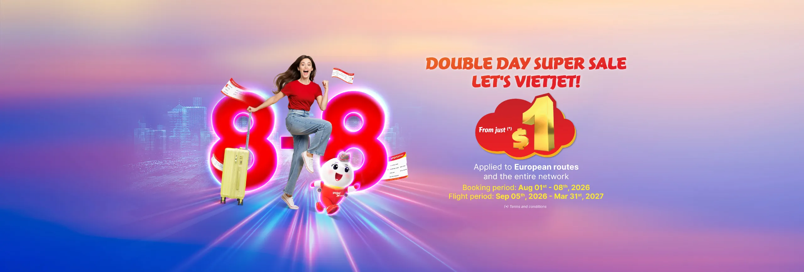 Double Day - Super Sale. Let's Vietjet! Tickets price from just $1 (August 1-8, 2026)