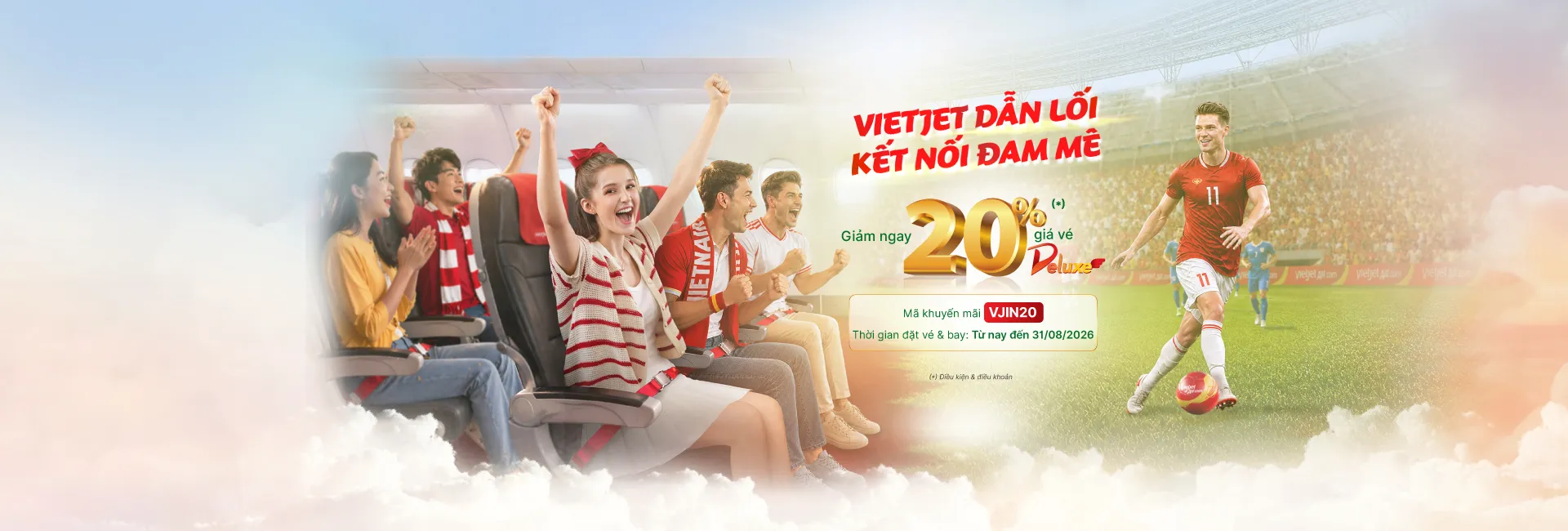 VIETJET DẪN LỐI KẾT NỐI ĐAM MÊ - CHÀO HÈ KHUYẾN MÃI 20%